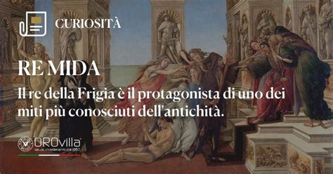 re mida|Re Mida: tra storia e leggenda .
